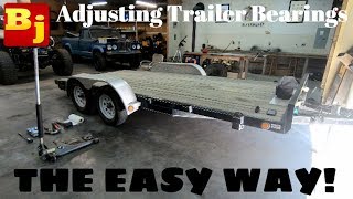 Adjusting Trailer Bearings The EASY way [upl. by Ettenuj119]