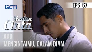 IKATAN CINTA  Aku Mencintaimu Dalam Diam [upl. by Meehar]