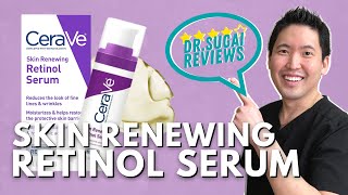 Dr Sugai Reviews CeraVe Skin Renewing Retinol Serum [upl. by Anahtor418]