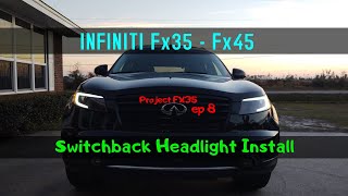 FX35 LED DRL Switchback Headlight Install Project FX35 Ep 8 [upl. by Malloch375]