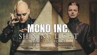 MONO INC  Shining Light feat Tilo Wolff from Lacrimosa Official Video [upl. by Aisiat]