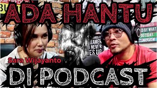 ADA HANTU DI PODCAST SARA WIJAYANTO  DEDDY CORBUZIER [upl. by Hughes]