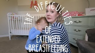 Breastfeeding a Toddler   The Hardest Things About Extended Breastfeeding [upl. by Chloe]