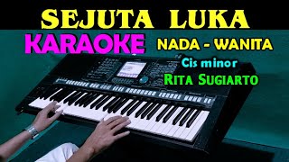 SEJUTA LUKA  Rita Sugiarto  KARAOKE Nada Wanita HD [upl. by Chatwin]