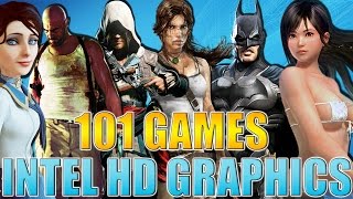 101 Games to Play on Intel HD Graphics 4000 and Up 2017 Edition [upl. by Atteram]