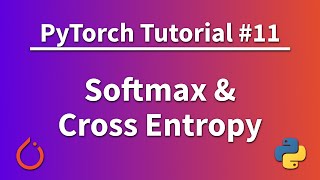 PyTorch Tutorial 11  Softmax and Cross Entropy [upl. by Alokin]