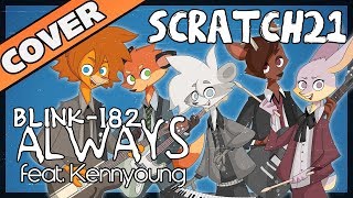 Scratch21  Always feat Kennyoung Blink182 Cover [upl. by Lorianna]