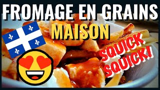 Comment faire du FROMAGE en GRAINS maison POUTINE Squick Squick ou Squish Squish [upl. by Uria]