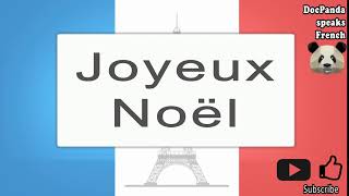 Joyeux Noël  How To Pronounce  French Native Speaker [upl. by Lierbag969]