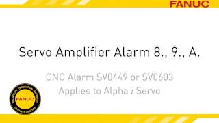 Alarm 8 Troubleshooting for FANUC CNC Servo Amplifier [upl. by Duer745]