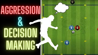 Improving Aggression amp Decision Making Drill  U10 U11 U12 U13  SoccerFootball 2021 [upl. by Eiramnwad306]