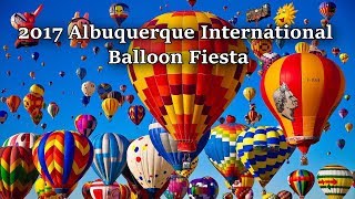 2017 Albuquerque International Balloon Fiesta  Highlights [upl. by Charlotta]