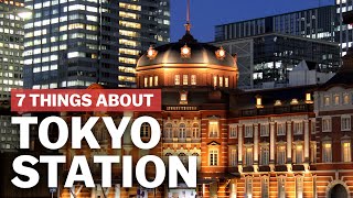 7 Things to know about Tokyo Station  japanguidecom [upl. by Acinaj886]