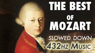 The Best Of Mozart  Slowed Down  432Hz  45 Hours [upl. by Thurnau]