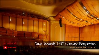 Duke University DSO Concerto Competition [upl. by Ymirej686]