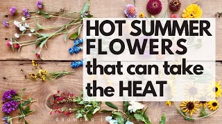 10 HOT SUMMER garden FLOWERS that take the HEAT  plus TIPS for WHEN and HOW to plant them [upl. by Mauve267]