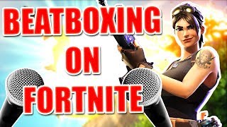 WHEN A BEATBOXER PLAYS FORTNITE [upl. by Bainbrudge656]