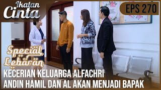 IKATAN CINTA  Moment Paling Ditunggu Andin Hamil Dan AL Akan Menjadi Seorang Bapak [upl. by Arbuckle]