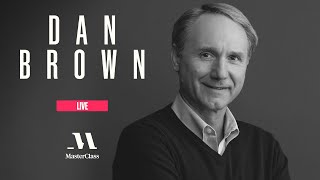 MasterClass Live with Dan Brown  MasterClass [upl. by Elacsap930]