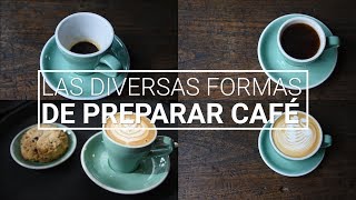 Las diversas formas de preparar café [upl. by Ramar815]