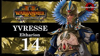 Total War Warhammer 2 Mortal Empires  Yvresse Eltharion 14 [upl. by Ahsar60]