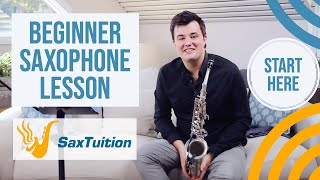 Beginner Saxophone Lesson 1  SaxTuition Beginner Series [upl. by Nicolai]