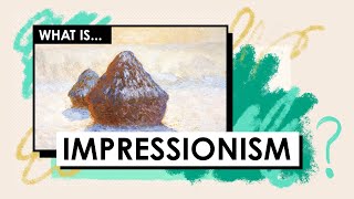 What is Impressionism Art Movements amp Styles [upl. by Weidner]