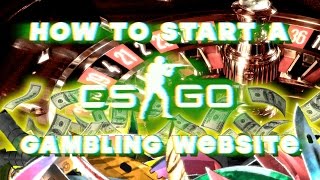 HOW TO START A CSGO GAMBLING WEBSITE [upl. by Laumas]