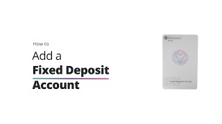 How to add a Fixed Deposit Account [upl. by Haimrej]