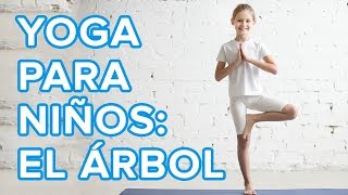 Yoga para niños La postura del árbol o Vrksasana 🌲  Asanas de yoga para la familia [upl. by Oicul336]