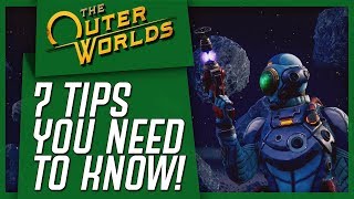 The Outer Worlds 7 Tips You NEED To Know Before Starting [upl. by Introc265]