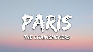 The Chainsmokers  Paris Lyrics [upl. by Nilrac160]