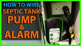 How To Wire a Septic Tank Pump amp Alarm System [upl. by Ahsuas565]