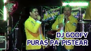 DJ GOOFY  PURAS PA PISTEAR MEGAMIX [upl. by Cornia25]