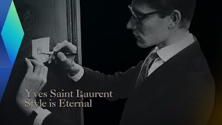 Yves Saint Laurent Style is Eternal  Full Documentary [upl. by Naujek]