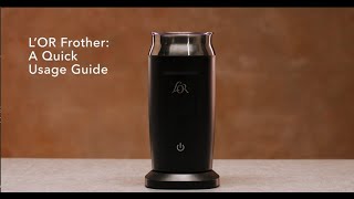 LOR Milk Frother A Quick Usage Guide [upl. by Clementina]