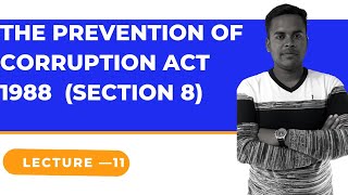 THE PREVENTION OF CORRUPTION ACT CLASSES IN HINDI  SECTION 8 [upl. by Schilit]