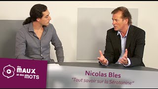 Tout savoir sur la Sérotonine  Nicolas Bles [upl. by Neelhtak]