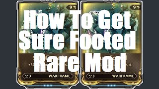 Warframe  How To Get The Sure Footed Mod [upl. by Orten489]