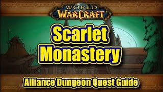 Classic WoW Scarlet Monastery Alliance Quest Guide [upl. by Shyamal796]