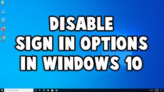 How to Disable Sign in Options in Windows 10 Settings [upl. by Euqinad]