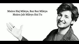 Lyrics Tu Mileya  Darshan Raval [upl. by Ailehs]