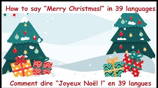 Comment dire “Joyeux Noël ” en 39 langues [upl. by Eseeryt]