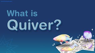 What is Quiver [upl. by Tenrag]