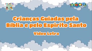 GUIADOS PELA BÍBLIA E PELO ESPÍRITO SANTO VIDEO LETRA [upl. by Davine422]