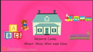 Respite Care What Who Why and How [upl. by Oicaroh]