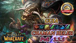 Guia chaman heler PVE wow 335  WLA [upl. by Leipzig]