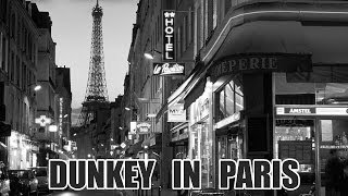 Dunkey in Paris [upl. by Nivla121]