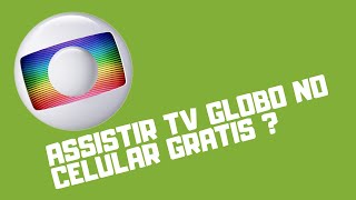 Como Assistir Tv Globo Ao Vivo Online e Grátis Legalmente no celular Android e IOS [upl. by Maurilla289]