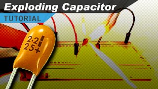 Exploding Capacitor [upl. by Boelter]